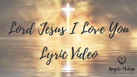 Hymn: Lord Jesus, I love You .